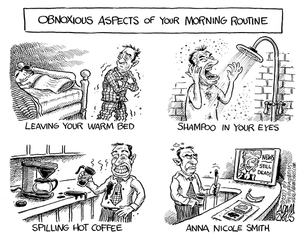 morning routine; media; anna nicole smith